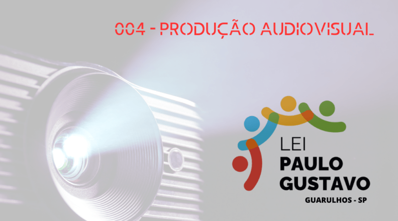 resultado do edital 004/2023-SC Produção Audiovisual Lei Paulo Gustavo Guarulhos